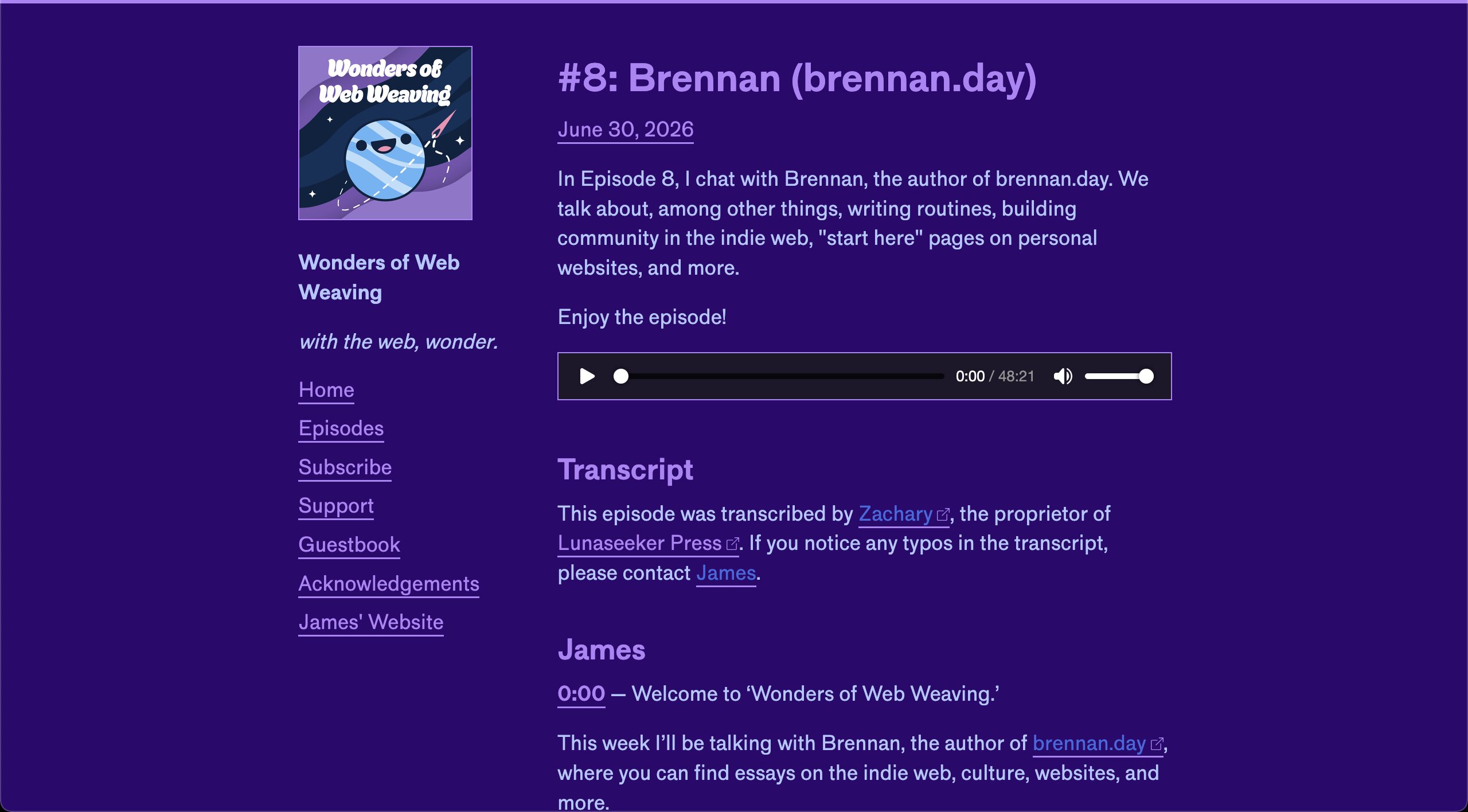 Screenshot of the Wonders of Web Weaving podcast page for episode #8, titled 'Brennan (brennan.day),' dated June 30, 2026. The left sidebar shows the podcast cover art, a cartoon planet on a purple-and-blue starry background, alongside the podcast title and tagline 'with the web, wonder.' The main content area shows an episode description about writing routines, indie web community, and start here pages, plus an audio player showing a 48-minute runtime.